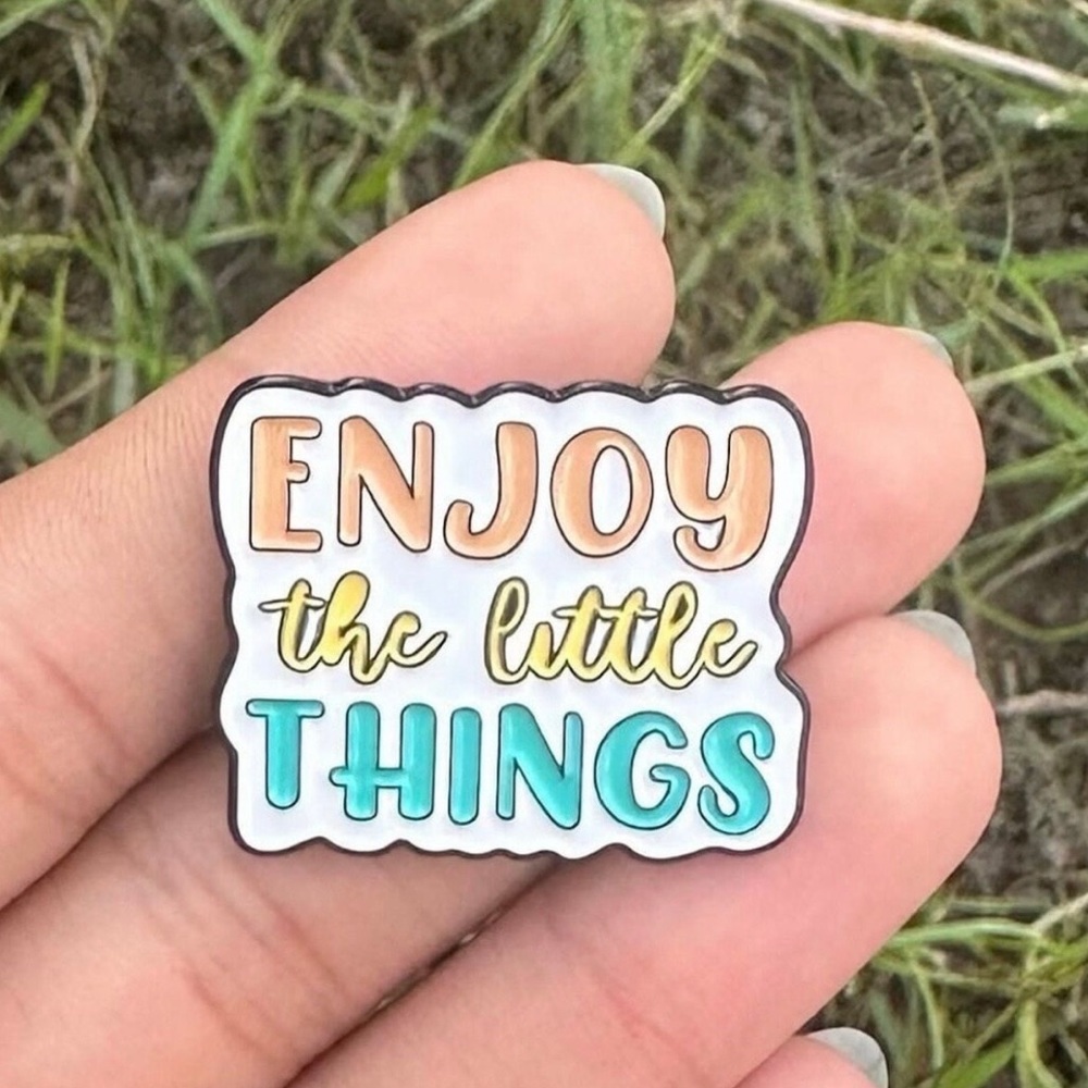 NEW| Enjoy The Little Things Positive Brooch Lapel Pin Accessories